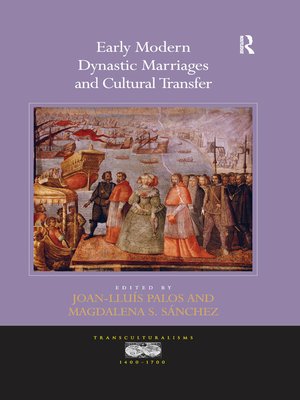 cover image of Early Modern Dynastic Marriages and Cultural Transfer